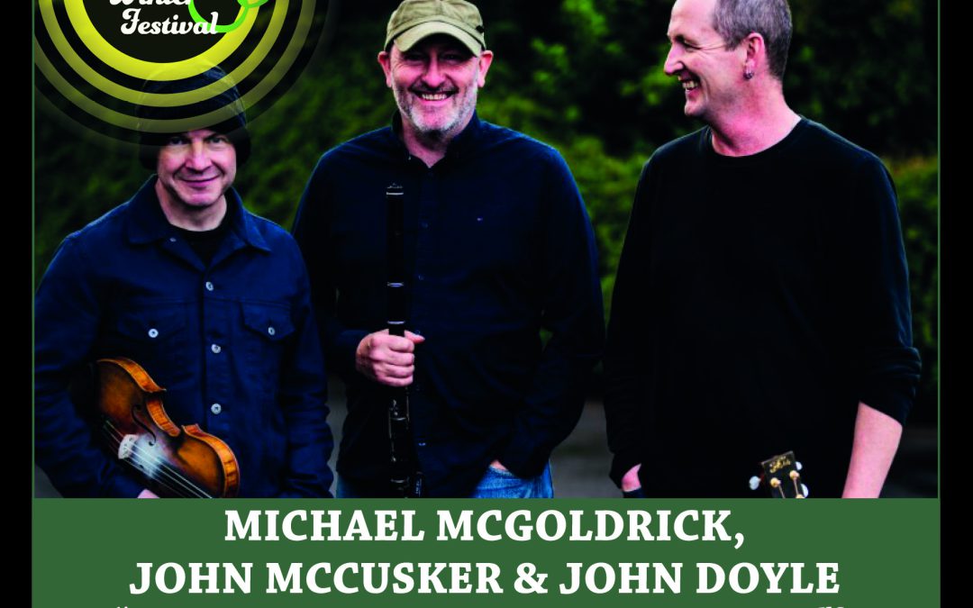 Stage4Beverley Winter Festival | Michael McGoldrick, John McCusker and John Doyle – Folk Music’s Musical Magpies